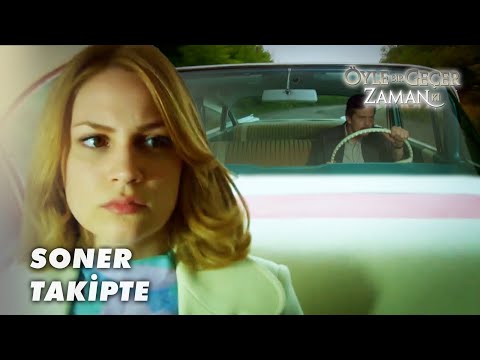Soner, Aylin'in Peşini Bırakmıyor! - Öyle Bir Geçer Zaman Ki 72.Bölüm