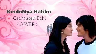 Download lagu RinduNya Hatiku ( Cover ) | Ost. Misteri Ilahi | Genta Buana mp3