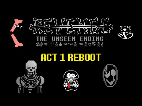 Revenge The Unseen Ending Act 1 Reboot [UNOFFICIAL] | Undertale FanGame | Thanos Sans