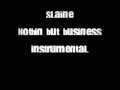 Slaine - Nothin' but business (Instrumental ...