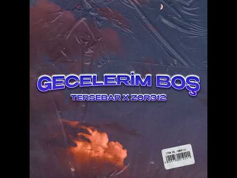 Tersebar x Zor312 - Gecelerim Boş (2022)