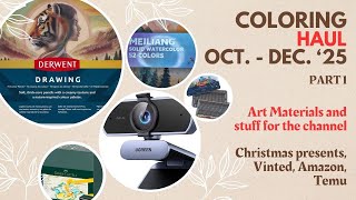 COLORING HAUL Oct. to Dec. '25  - art materials and more - Christmas, Amazon, Vinted, Temu - Part 1