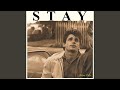 Stay