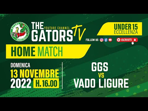 UNDER 15 ECCELLENZA GGS vs Vado Ligure (LIVE)