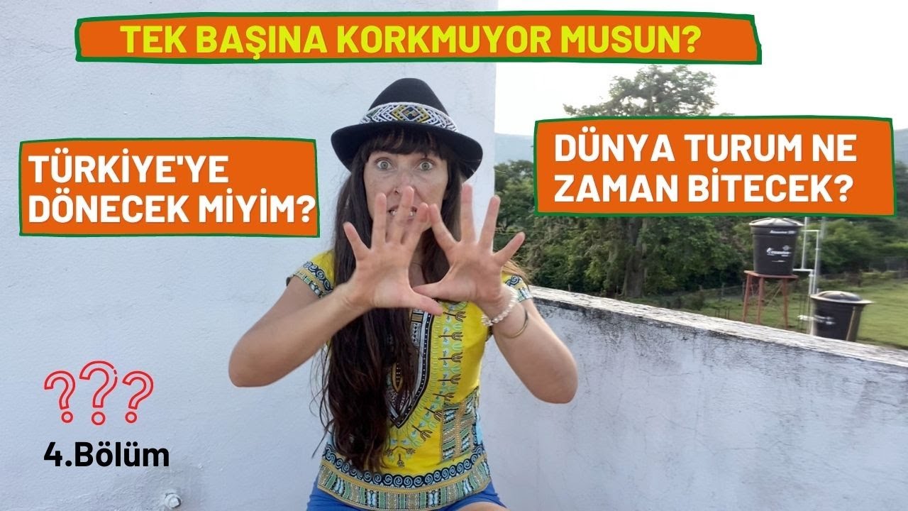 Sizden Gelen Soruları Cevaplıyorum - 4.bölüm - Dünya Turu