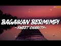 Sweet Charity Bagaikan Bermimpi Lirik