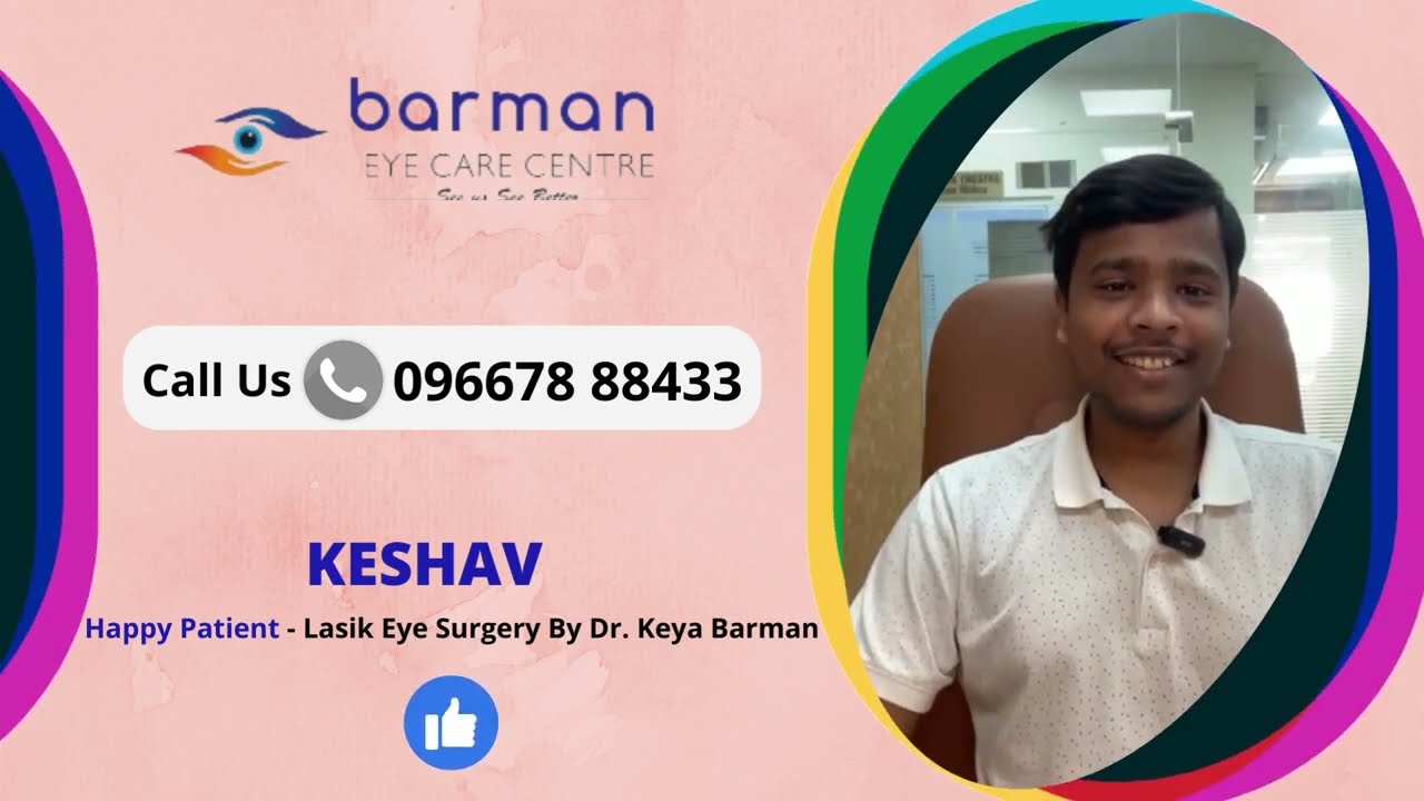 "Patient Testimonial - Keshav's Incredible Experience at Barman Eye Care Clinic"