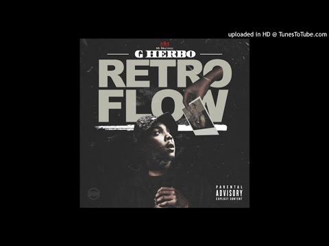 G Herbo - Retro Flow (Prod. By DJ L)