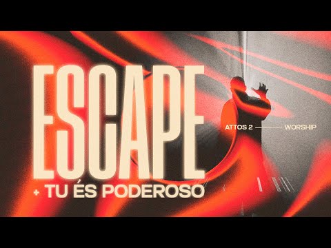 Escape + Tu És Poderoso | Attos2 Worship [COVER]