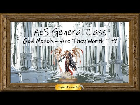 AoS General — God Models: Are They Worth It?