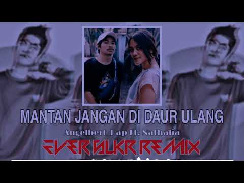 MANTAN JANGAN DI DAUR ULANG - Angelbert_Rap FT Nathalia ( OFFICIAL AUDIO )