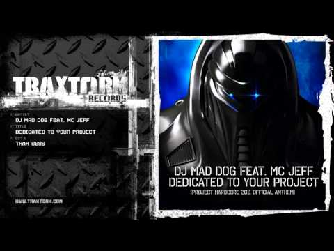 DJ Mad Dog feat. MC Jeff - Dedicated to your project (Traxtorm Records - TRAX 0096)
