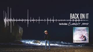 Dustin Lynch - Back On It (Official Audio)