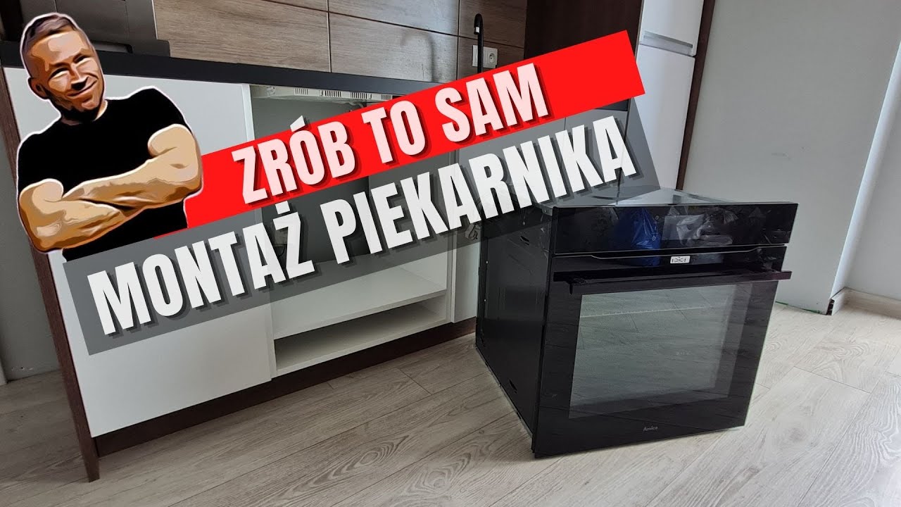 Jak zamontować piekarnik do zabudowy.