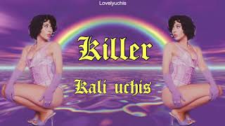 Kali Uchis - Killer (lyrics)