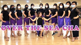 OVER THE SEA CHA - LINE DANCE