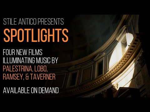 Spotlights with Stile Antico: Final Trailer