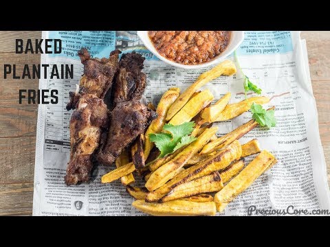 Healthy Baked Plantain Fries - Precious Kitchen - Ep 68