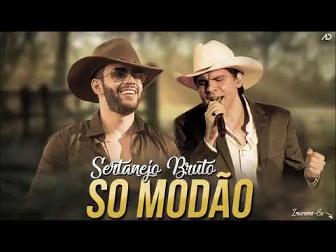Sertanejo Bruto 2018 - Só Modão Boa
