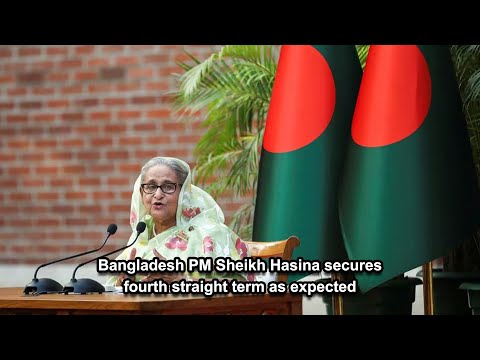 Bangladesh PM Sheikh Hasina secures fourth straight term as expected