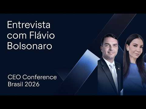 Entrevista com Flávio Bolsonaro | CEO Conference 2026
