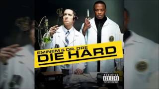 Dr. Dre &amp; Eminem - Die Hard |Explicit|