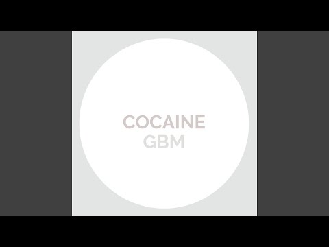 GBM - Cocaine