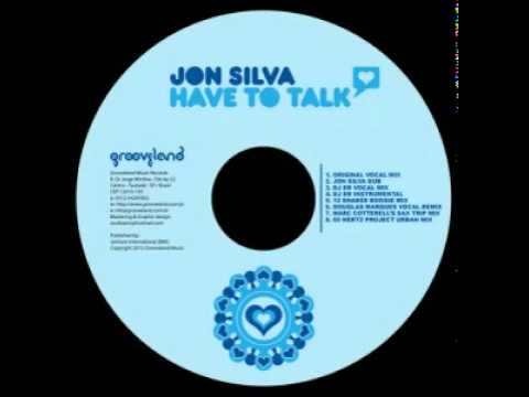 Jon Silva - Have To Talk (60 Hertz Project Urban Mix)