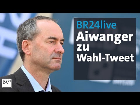 BR24live: Aiwanger will sich für Wahl-Tweet entschuldigen | BR24