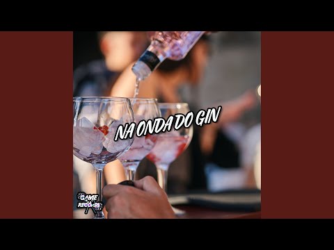 Na Onda Do Gin