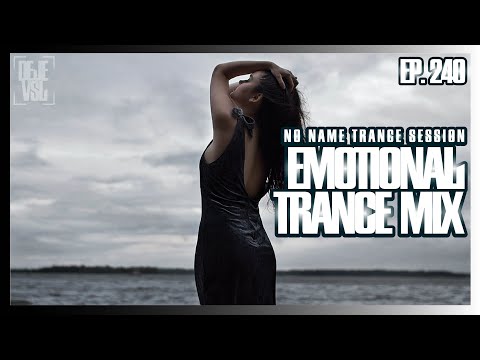 Emotional Uplifting Trance Mix 2023 - August / NNTS EP. 240