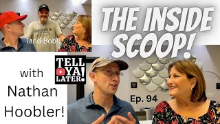 The Inside Scoop! | Tell Ya Later Episode 94 | with Nathan Hoobler and Bob Smithouser
