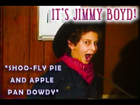 IT'S JIMMY BOYD! - "Shoo-Fly Pie and Apple Pan Dowdy" (1984)