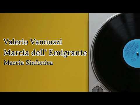 Marcia dell'Emigrante - Valerio Vannuzzi