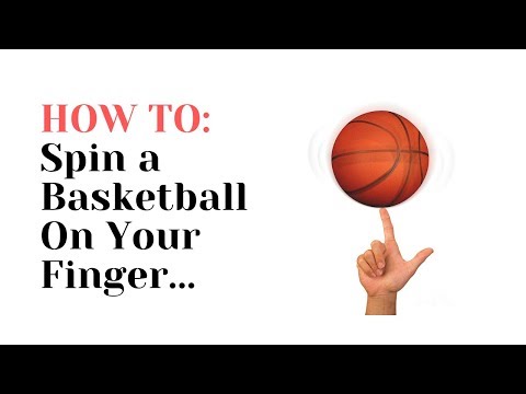 HOW TO: Spin a Basketball on Your Finger | Step By Step