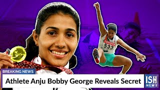 Athlete Anju Bobby George Reveals Secret