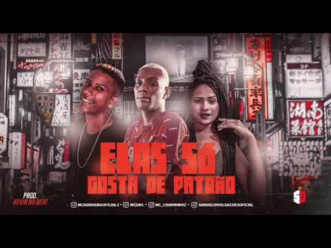 MC ADIDAS NG, MC CHARMINHO Feat, MC GW - ELAS SO GOSTA DE PATRÃO 2021