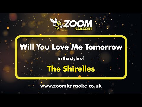 The Shirelles - Will You Love Me Tomorrow - Karaoke Version from Zoom Karaoke