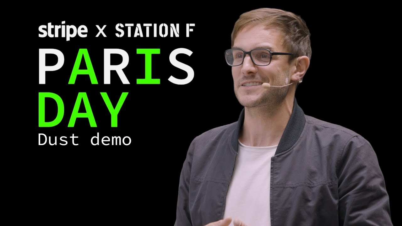 Dust demo by Gabriel Hubert | Stripe AI Day—Paris