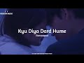 Kyun Diya Dard Hume Remastered Redeem Music