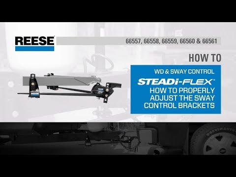 How To Properly Adjust The Sway Control Brackets on the Reese® STEADi-FLEX®