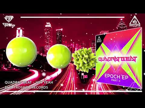 Quadrat Beat - Hey Yeah (Original Mix)