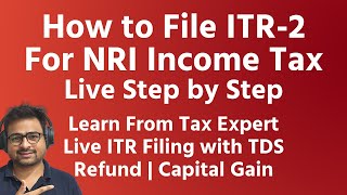 How to File ITR 2 Form For NRI Income Tax Return on New Portal AY 2022-23  | NRI Income Tax Return
