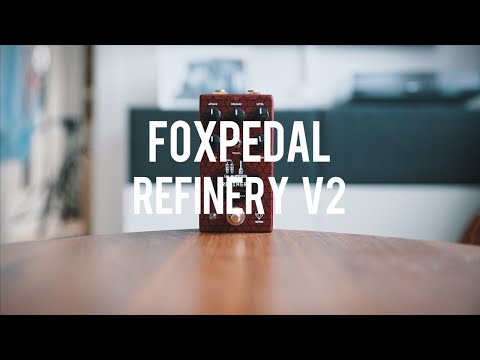 Foxpedal Refinery V2 (demo)