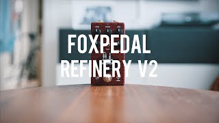 Video thumbnail for Foxpedal Refinery V2 (demo) by Eirik Stordrange