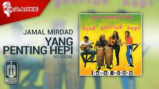 Download lagu Jamal Mirdad Dapur 61 - Yang Penting Hepi ( Karaoke Video) | No Vocal mp3 Download lagu Jamal Mirdad Dapur 61 - Yang Penting Hepi ( Karaoke Video) | No Vocal mp3