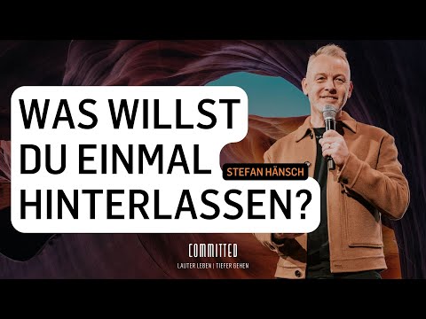 How to Leave a Legacy | Committed | ICF Berlin