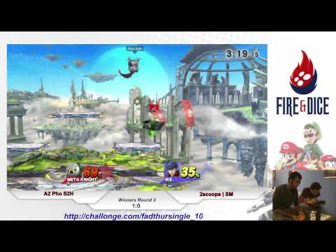 Fire&Dice Thursday #10 - A2 Pho S2H vs SM - Smash Wii U
