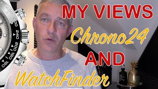 WatchFinder & Chrono24 - What do I think? PLUS some of your Watch questions answered