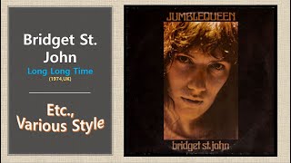 [Etc.] Bridget St. John - Long Long Time